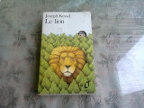 LE LION - JOSEPH KESSEL 9CARTE IN LIMBA FRANCEZA)