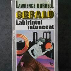 LAWRENCE DURRELL - LABIRINTUL INTUNECAT