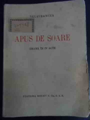 Apus De Soare - Drama In Iv Acte 1503-1504 - Delavrancea ,545421 foto