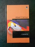 ALBERT CAMUS - CARNETE (2002, editie cartonata)