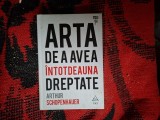 w2 Arta de a avea &icirc;ntotdeauna dreptate - Arthur Schopenhauer