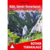 B&uuml;kk, G&ouml;m&ouml;r-Tornai-karszt Rother t&uacute;rakalauz - A legszebb kir&aacute;ndul&aacute;sok &eacute;s t&uacute;r&aacute;k - 50 t&uacute;ra - Dutk&oacute; Andr&aacute;s