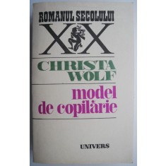 Model de copilarie &ndash; Christa Wolf