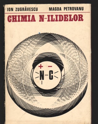 C9336 CHIMIA N-ILIDELOR - ION ZUGRAVESCU, MAGDA PETROVANU foto