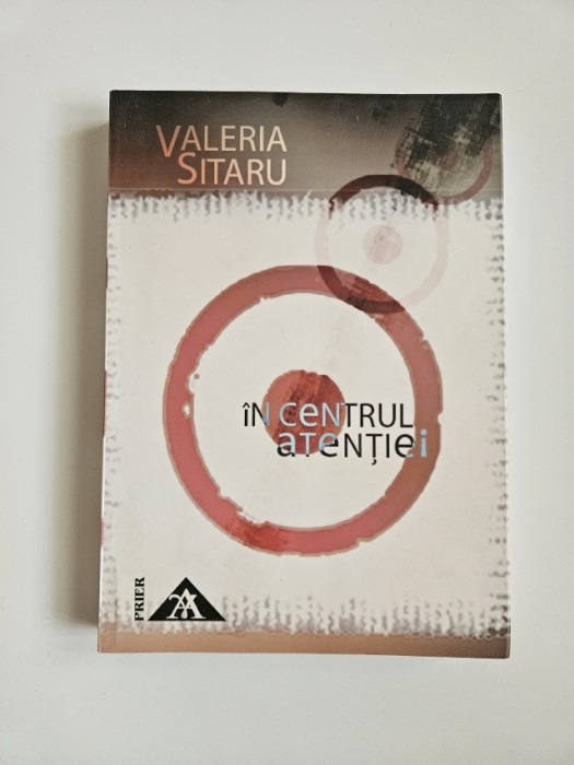 Valeria Sitaru, In centrul atentiei. Interviuri cu personalitati, Drobeta Turnu-Severin, Ed. Prier, 2008, dedicatia autoarei!