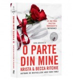O parte din mine. Al treilea volum din seria Addicted - Oana Dusmanescu, Becca Ritchie, Krista Ritchie