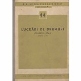 - Lucrari de drumuri (colectie STAS) - 132081