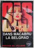 Dans macabru la Belgrad - Gerard de Villiers