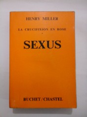LA CRUCIFIXION EN ROSE * SEXUS - HENRY MILLER foto