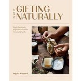 The Art of Gifting Naturally