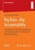 Big Data - Big Accountability: Erkennung Von Versicherungsbetrug Mit Big Data Nach Der Datenschutz-Grundverordnung