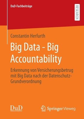 Big Data - Big Accountability: Erkennung Von Versicherungsbetrug Mit Big Data Nach Der Datenschutz-Grundverordnung foto