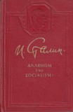 I. Stalin - Anarhism sau Socialism? Carte Istorie Politica Lider Sovietic Gandire Socialista Editura Stiintifica 1951 Romana Cartonata Romana