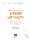 The Beginner&#039;s Guide to Urban Sketching: Everything You Need to Know to Capture Your Favorite Places in Ink and Watercolor