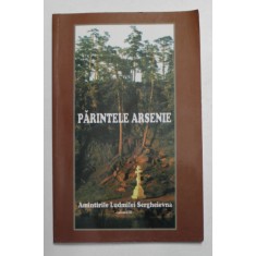 PARINTELE ARSENIE - AMINTIRILE LIUDMILEI SERGHEIEVNA , VOLUMUL III , 2003