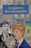 La guerra dei cioccolatini - Robert Cornier (editie in limba italiana)