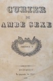 Curier de Ambe Sexe, Periodul V, Editia I (1844). Tipografia Eliade, Bucuresti. Carte Veche