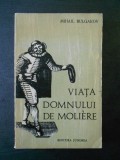 Mihail Bulgakov - Viata domnului de Moliere