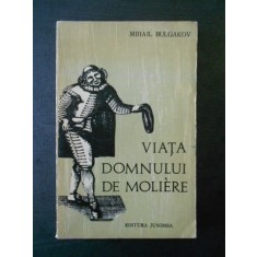Mihail Bulgakov - Viata domnului de Moliere