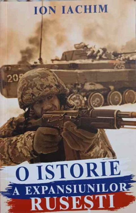 O ISTORIE A EXPANSIUNILOR RUSESTI-ION IACHIM-183303