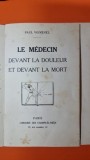 Le m&eacute;decin devant la douleur et devant la mort - Paul Voivenel