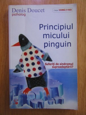 Denis Doucet - Principiul micului pinguin foto