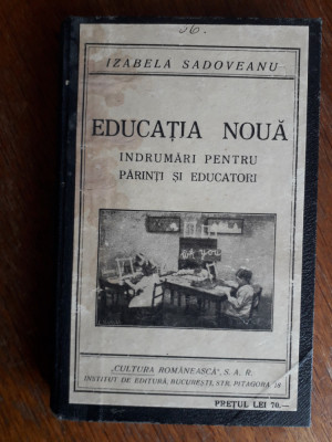 Educatia Noua (Montessori) - Izabela Sadoveanu 1930 / R5P2F foto