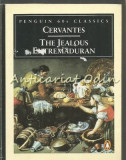 Cumpara ieftin The Jealous Extremaduran - Cervantes