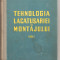 Tehnologia lacatuseriei si montajului vol.1