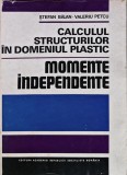 Cumpara ieftin Calculul structurilor in domeniul plastic. Momente independente - 1976 - Valeriu Petcu (M211)