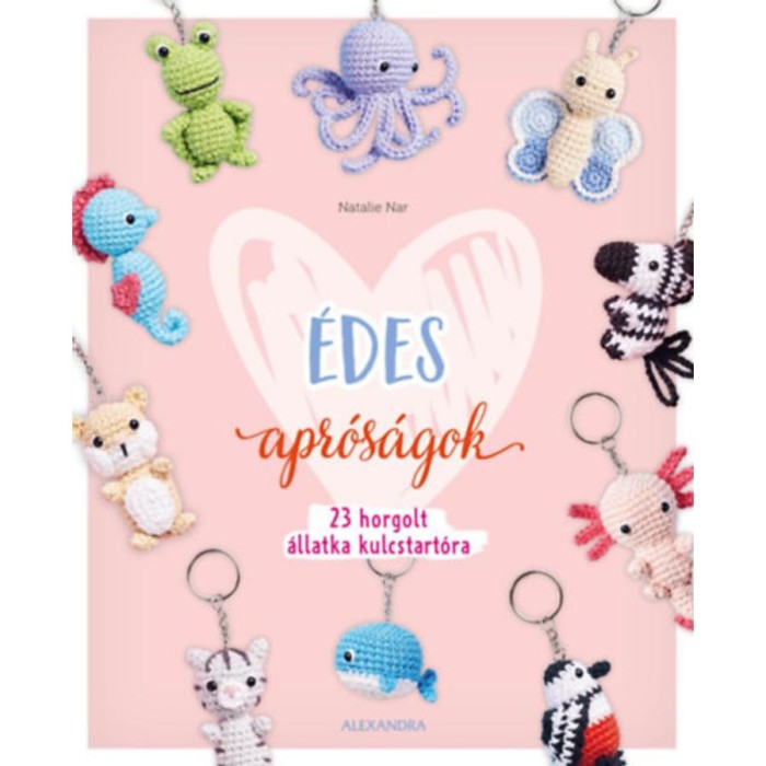 &Eacute;des apr&oacute;s&aacute;gok - 23 horgolt &aacute;llatka kulcstart&oacute;ra - Natalie Nar