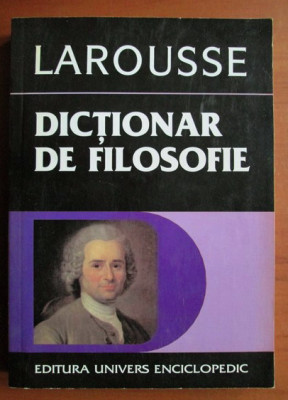 Didier Julia - Dictionar de filosofie. Larousse foto