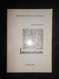 Elena Maria Schatz - Catalogul colectiei de Incunabule (1995)