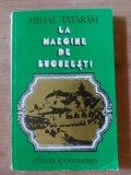 La margine de Bucuresti- Mihai Tataram