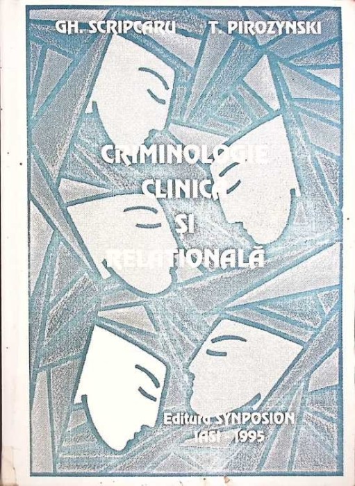 CRIMINOLOGIE CLINICA SI RELATIONALA-GH. SCRIPCARU, T. PIROZYNSKI-263662