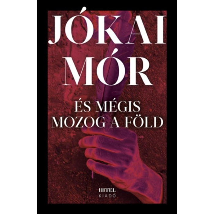 &Eacute;s m&eacute;gis mozog a f&ouml;ld - J&oacute;kai M&oacute;r