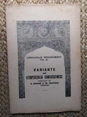 Variante ale Letopisetului Cantacuzinesc - N. Simache Tr. Cristescu foto