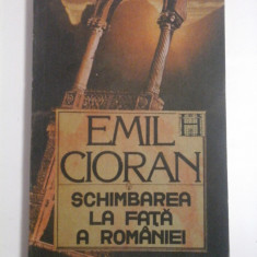 Schimbarea la fata a Romaniei - Emil Cioran