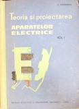 TEORIA SI PROIECTAREA APARATELOR ELECTRICE VOL.1-C. STEINBERG-265253
