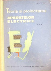 TEORIA SI PROIECTAREA APARATELOR ELECTRICE VOL.1-C. STEINBERG-265253 foto