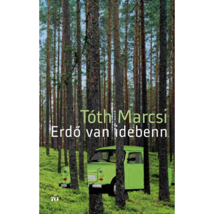 Erdő van idebenn - T&oacute;th Marcsi