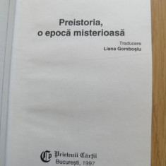 Preistoria, o epoca misterioasa - Christian Strauss - Ed. Prietenii Cartii, 1997