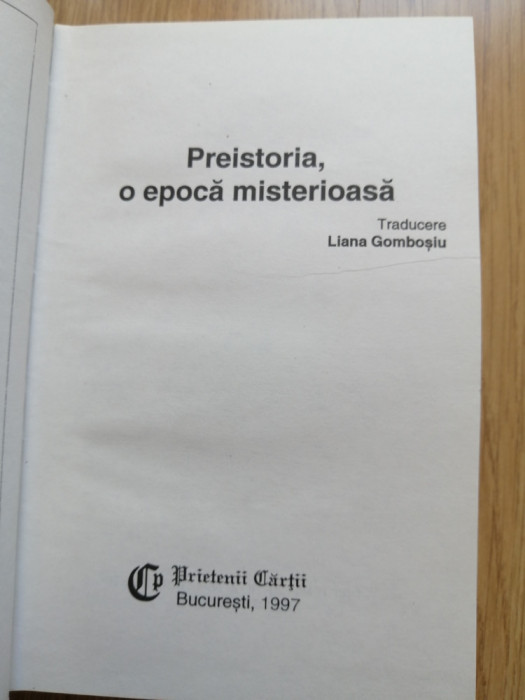 Preistoria, o epoca misterioasa - Christian Strauss - Ed. Prietenii Cartii, 1997