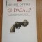 Si daca...? Cei mai faimosi istorici militari isi imagineaza istoria contrafactu