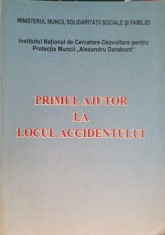 PRIMUL AJUTOR LA LOCUL ACCIDENTULUI-AL. DARABONT SI COLAB.-239282
