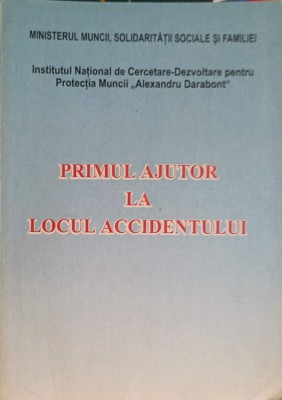 PRIMUL AJUTOR LA LOCUL ACCIDENTULUI-AL. DARABONT SI COLAB.-239282 foto