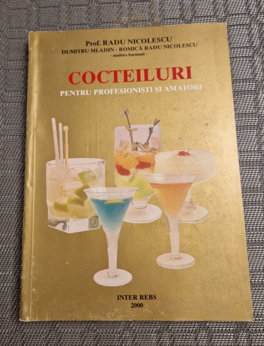 Cocteiluri pentru profesionisti si amatori Radu Nicolescu