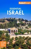Fodor&#039;s Essential Israel: With the West Bank and Petra