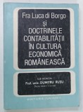 FRA LUCA DI BORGO SI DOCTRINELE CONTABILITATII IN CULTURA ECONOMICA ROMANEASCA de DUMITRU RUSU , 1991