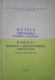 Actele Simpozionului Romano-Iugoslav Bucuresti 1979 - Carte Anticariat